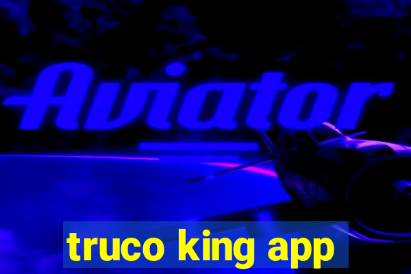 truco king app